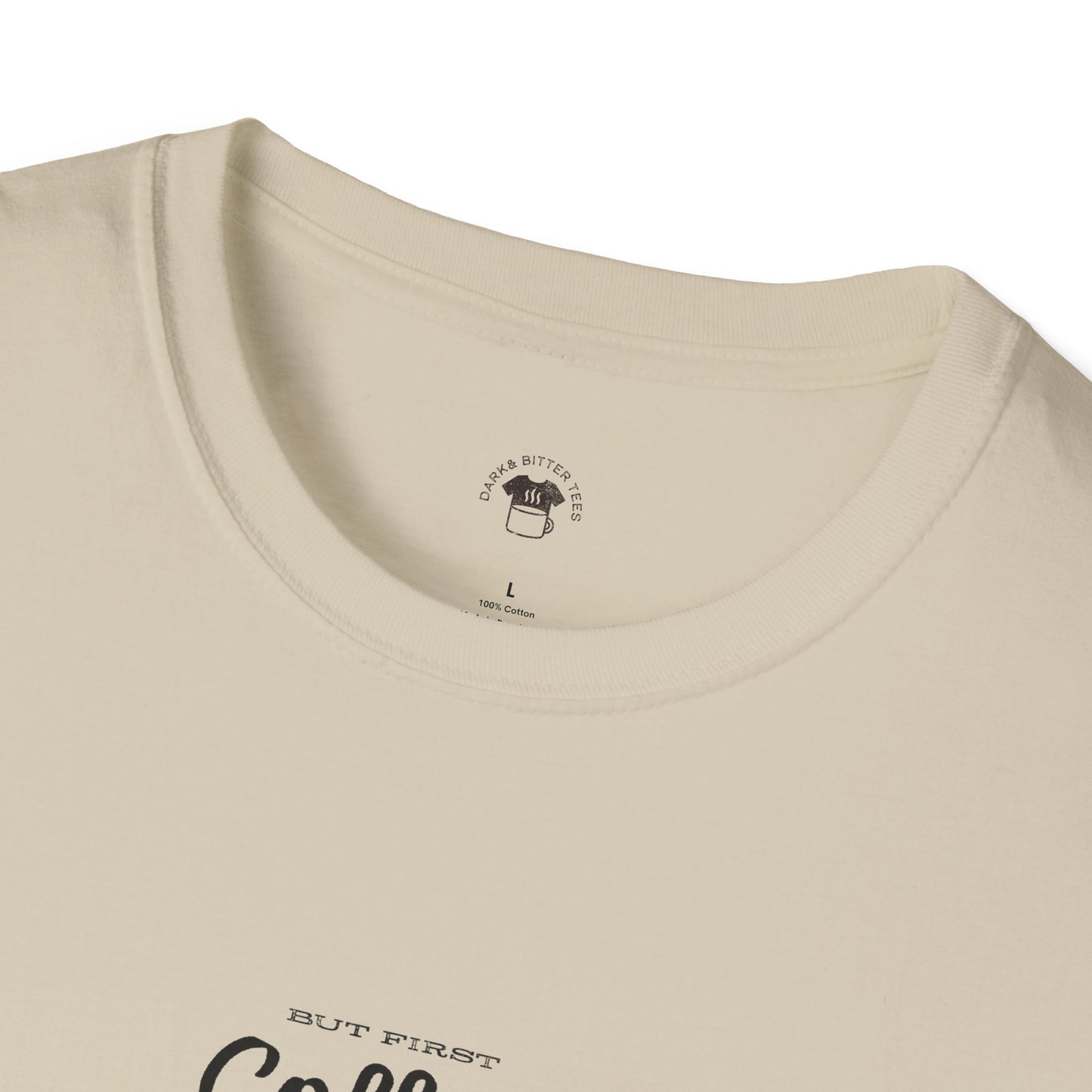 But first coffee, Coffee Lover Unisex T-Shirt, Funny Coffee Tee, Cute Gift for Baristas, Coffee Obsessed Apparel, Casual Everyday Wear