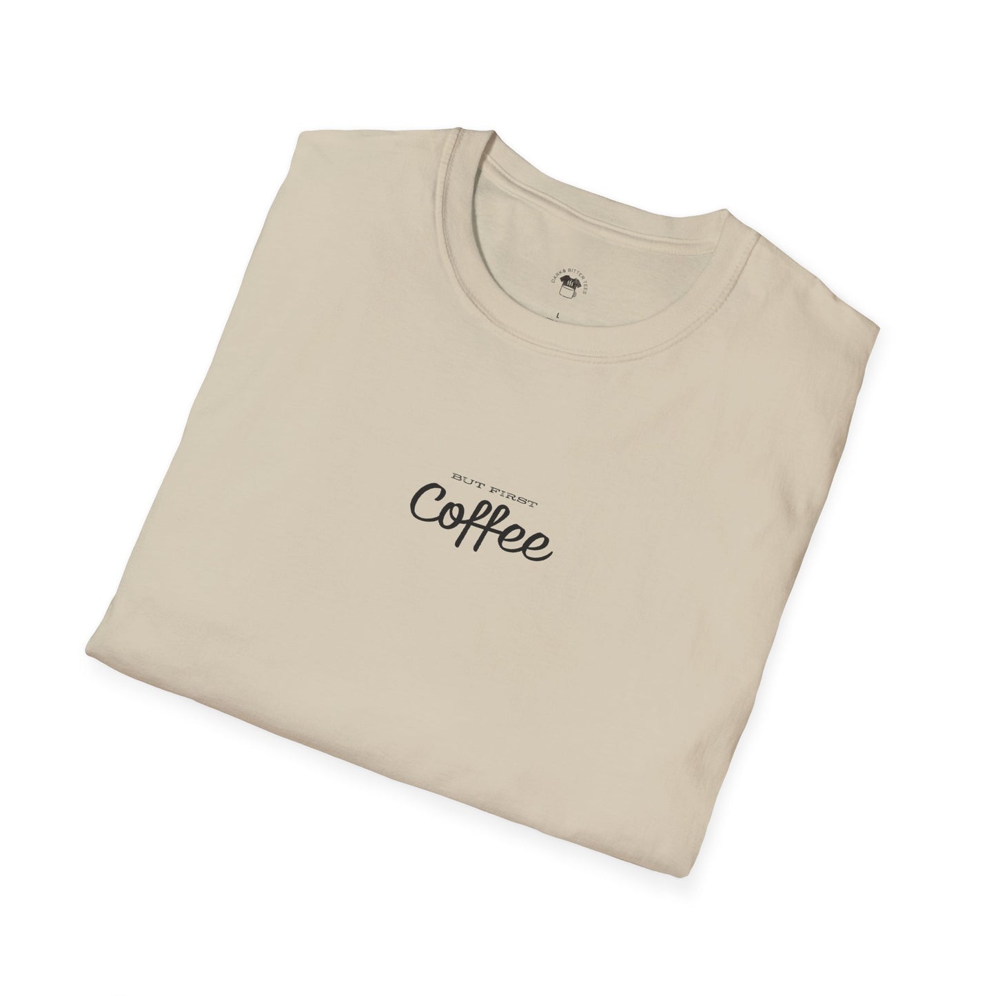 But first coffee, Coffee Lover Unisex T-Shirt, Funny Coffee Tee, Cute Gift for Baristas, Coffee Obsessed Apparel, Casual Everyday Wear