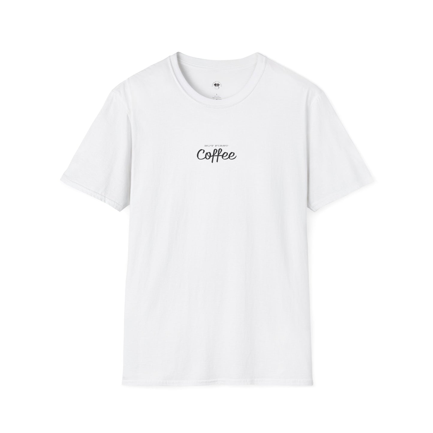 But first coffee, Coffee Lover Unisex T-Shirt, Funny Coffee Tee, Cute Gift for Baristas, Coffee Obsessed Apparel, Casual Everyday Wear