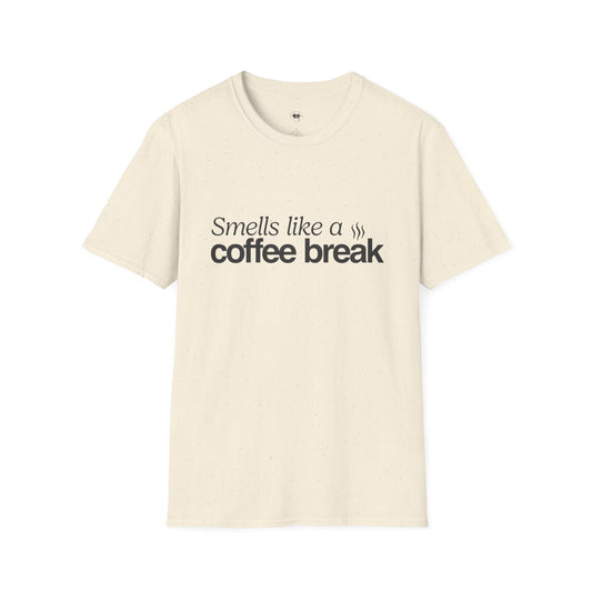 Smells like a coffee break, Coffee Lover Unisex T-Shirt