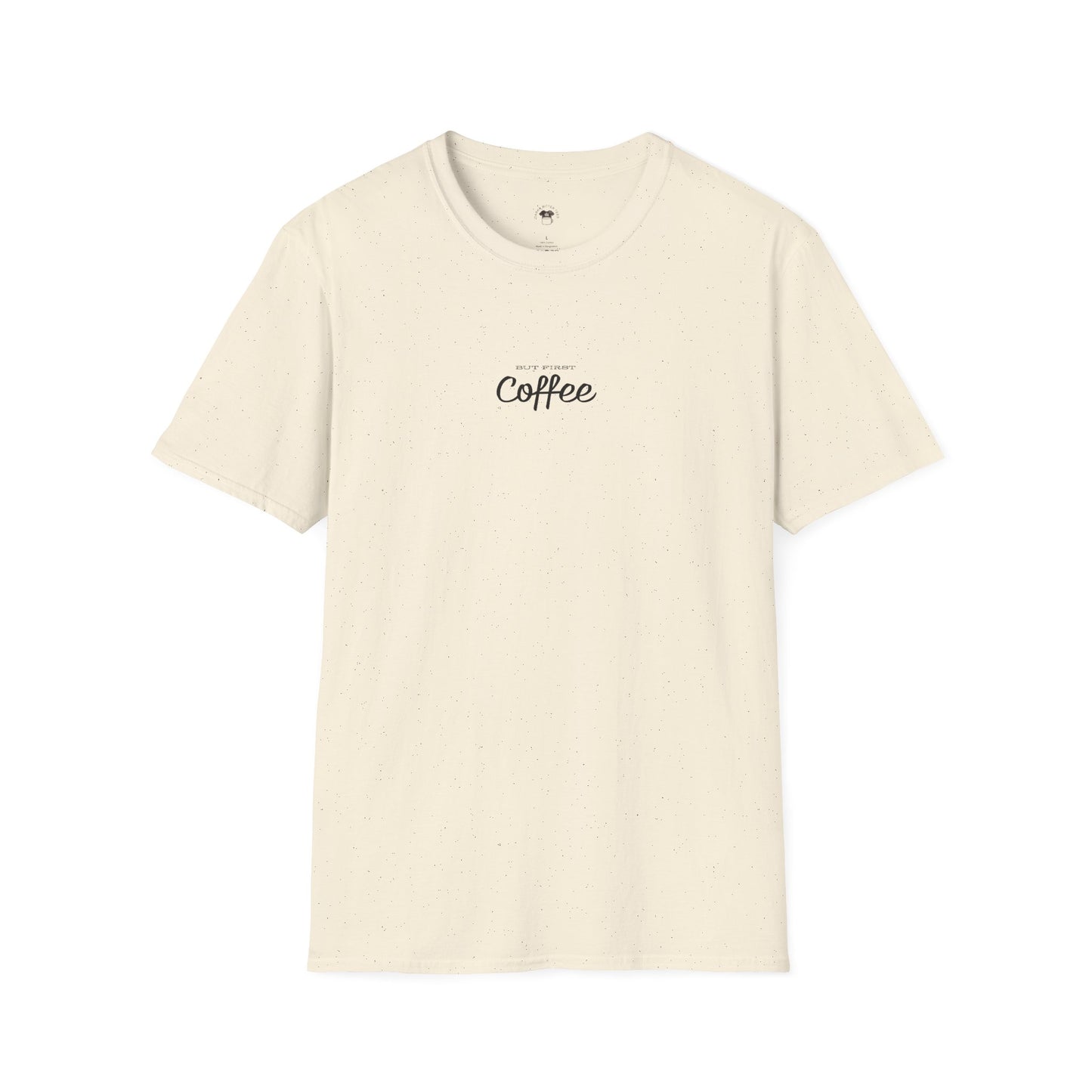 But first coffee, Coffee Lover Unisex T-Shirt, Funny Coffee Tee, Cute Gift for Baristas, Coffee Obsessed Apparel, Casual Everyday Wear