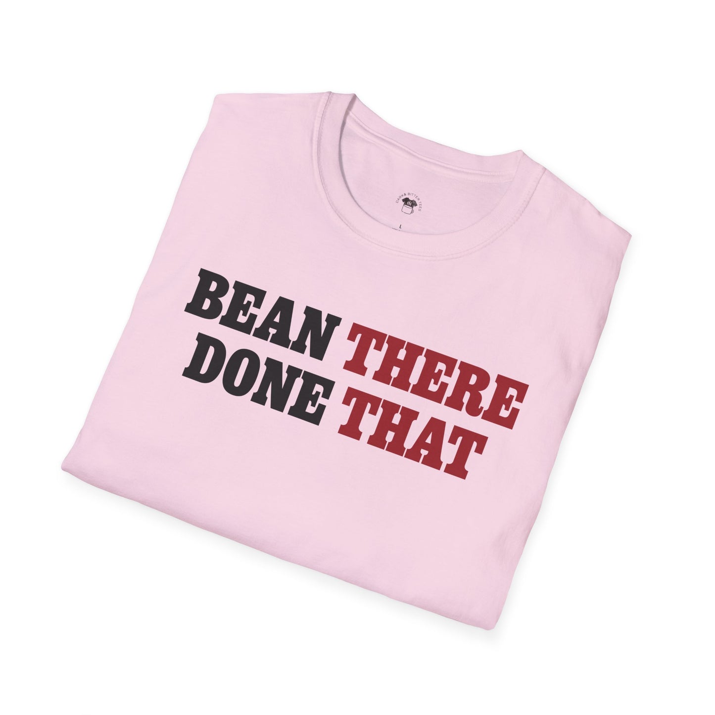 Bean there, done that, Coffee Lover Unisex T-Shirt
