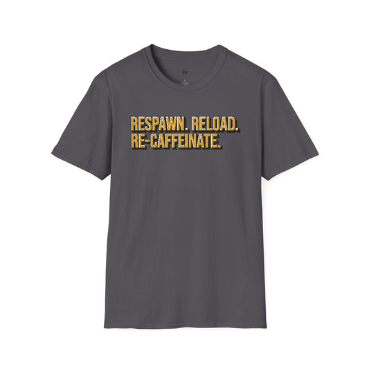 Respawn, reload, re-caffeinate, Coffee Lover Unisex T-Shirt, Funny Coffee Tee, Cute Gift for Baristas, Coffee Obsessed Apparel, Casual Everyday Wear