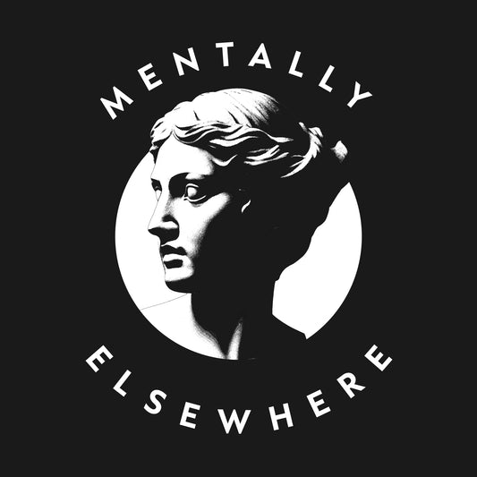 Mentally Elsewhere T-Shirt