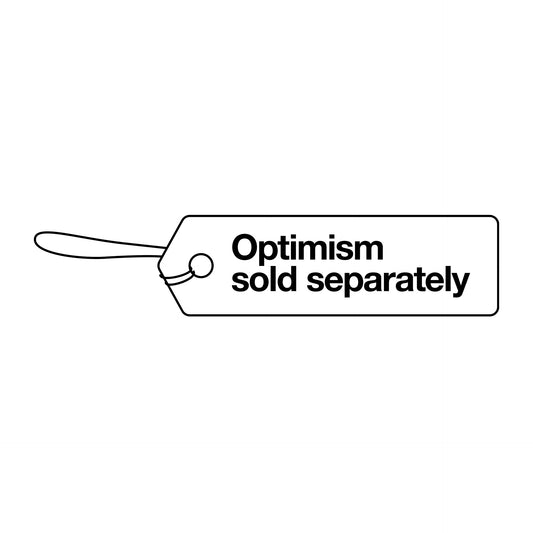 Optimism sold separately T-Shirt