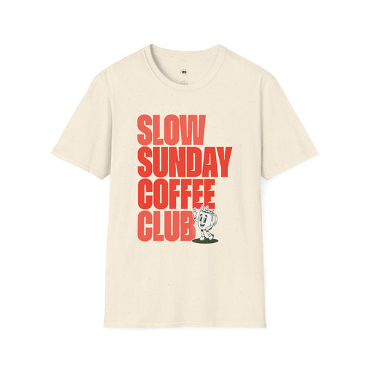 Slow Sunday coffee club, Coffee Lover Unisex T-Shirt, Funny Coffee Tee, Cute Gift for Baristas, Coffee Obsessed Apparel, Casual Everyday Wear