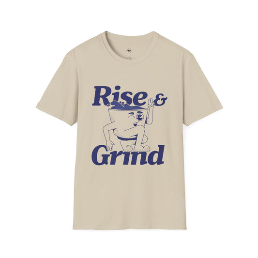 Rise and Grind, Coffee Lover Unisex T-Shirt, Funny Coffee Tee, Cute Gift for Baristas, Coffee Obsessed Apparel, Casual Everyday Wear