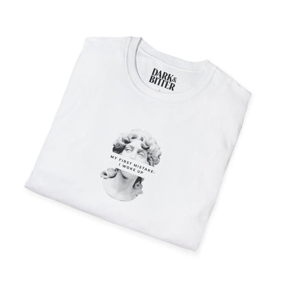 My first mistake: I woke up T-Shirt
