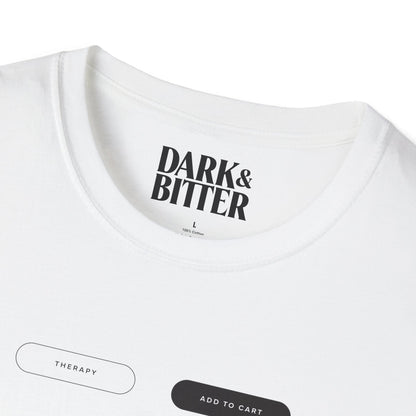 Therapy or Add to cart T-Shirt