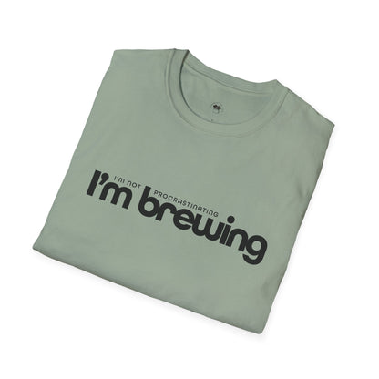 I'm not procrastinating, I'm brewing, Coffee Lover Unisex T-Shirt