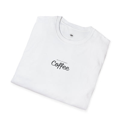 But first coffee, Coffee Lover Unisex T-Shirt, Funny Coffee Tee, Cute Gift for Baristas, Coffee Obsessed Apparel, Casual Everyday Wear