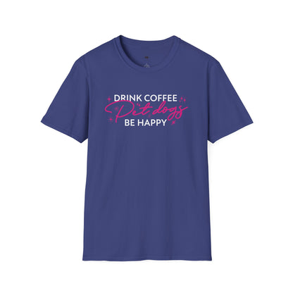 Drink coffee pet dogs be happy, Coffee Lover Unisex T-Shirt, Funny Coffee Tee, Cute Gift for Baristas, Coffee Obsessed Apparel, Casual Everyday Wear