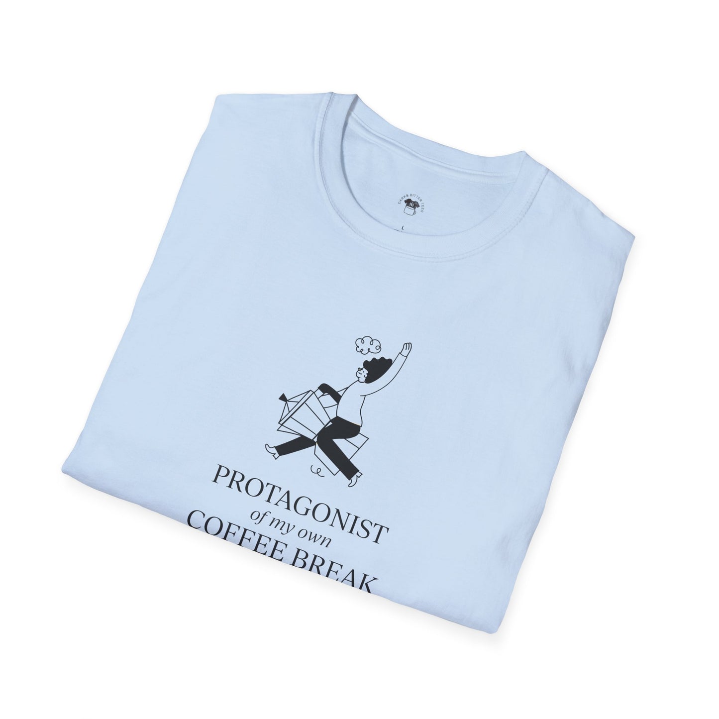 Protagonist of my coffee break, Coffee Lover Unisex T-Shirt, Funny Coffee Tee, Cute Gift for Baristas, Coffee Obsessed Apparel, Casual Everyday Wear