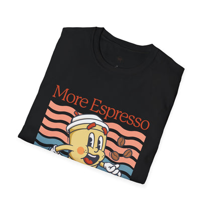 More espresso less depresso, Coffee Lover Unisex T-Shirt, Funny Coffee Tee, Cute Gift for Baristas, Coffee Obsessed Apparel, Casual Everyday Wear