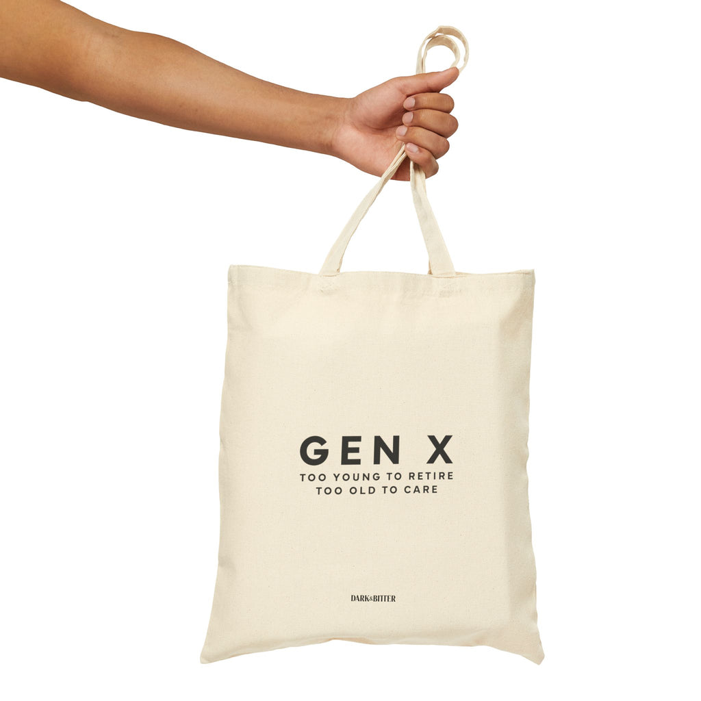 Gen X Too young to retire Tote bag