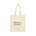 Bold of you to assume Tote bag