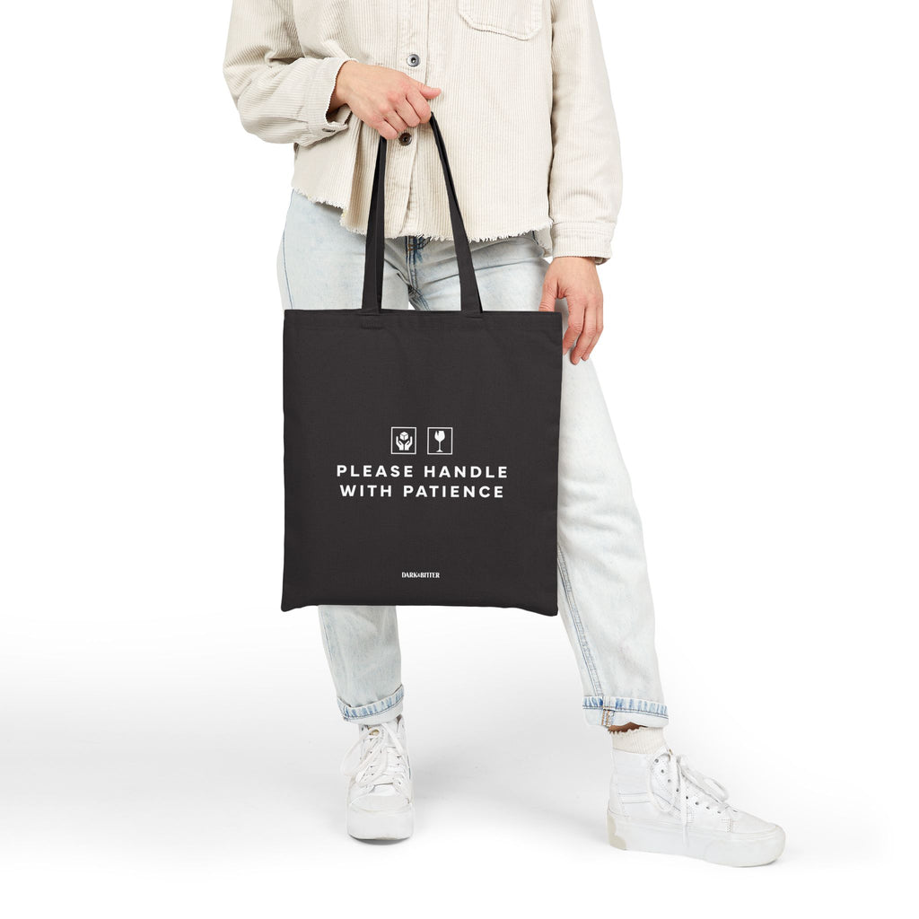 Please handle with patience Tote bag