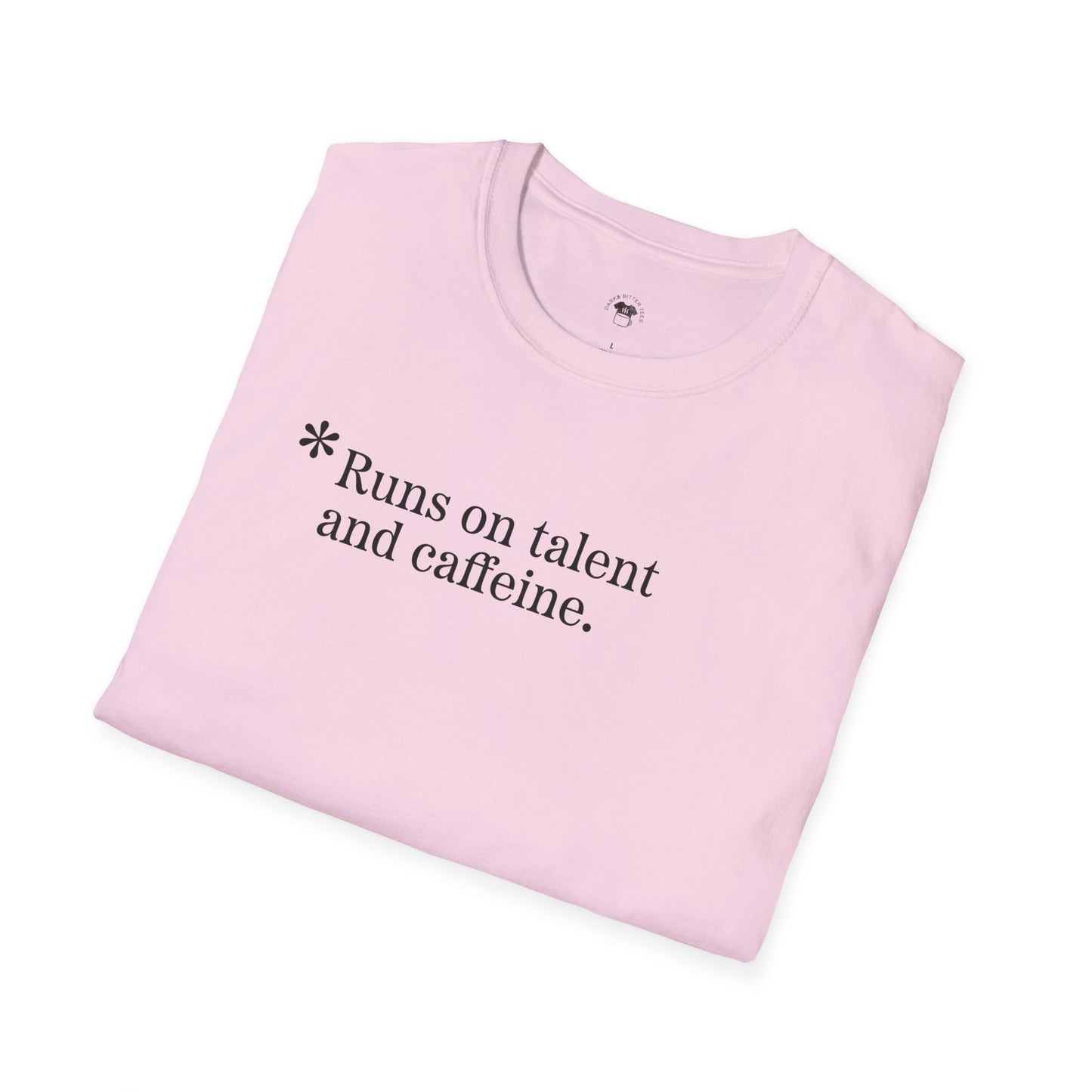 Runs on talent and caffeine, Coffee Lover Unisex T-Shirt, Funny Coffee Tee, Cute Gift for Baristas, Coffee Obsessed Apparel, Casual Everyday Wear