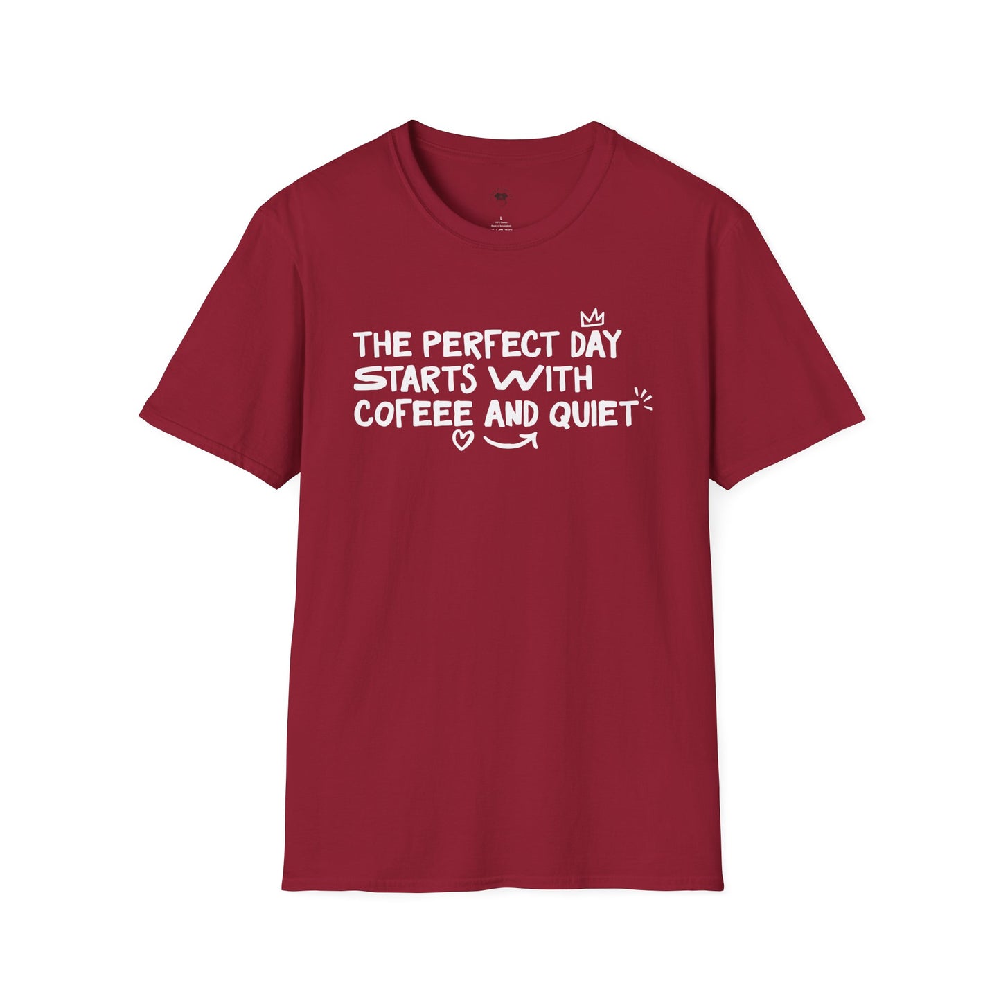 The perfect day starts with coffee and quiet, Coffee Lover Unisex T-Shirt