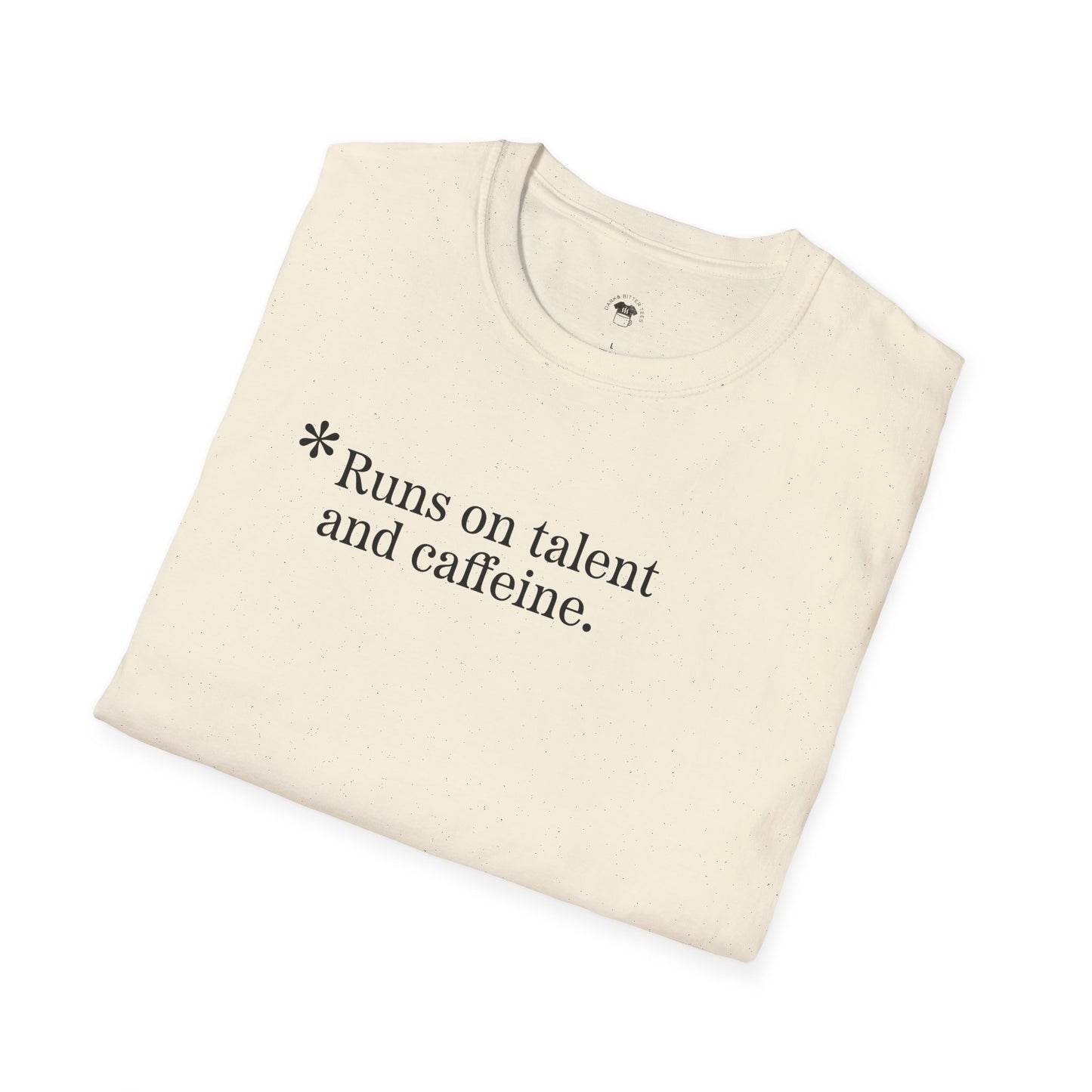 Runs on talent and caffeine, Coffee Lover Unisex T-Shirt, Funny Coffee Tee, Cute Gift for Baristas, Coffee Obsessed Apparel, Casual Everyday Wear