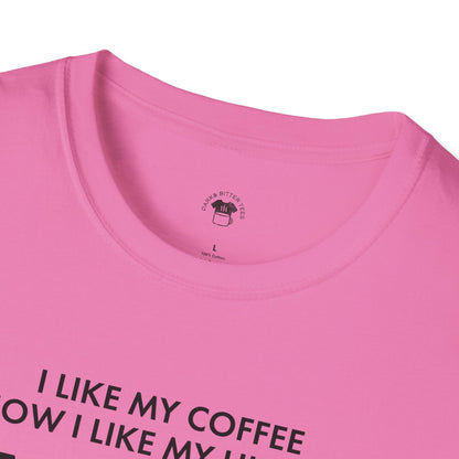 Dark and too much, Coffee Lover Unisex T-Shirt