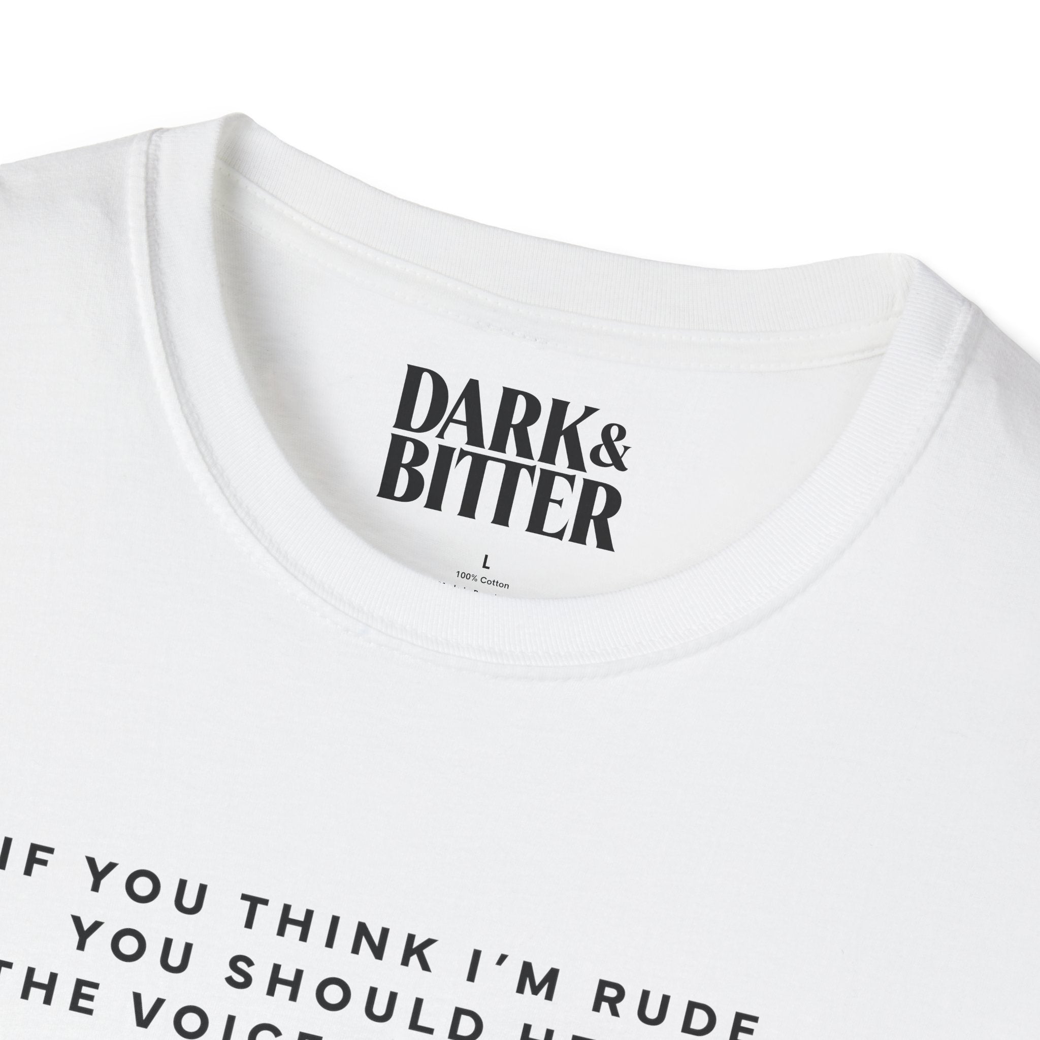 If you think I'm rude T-Shirt