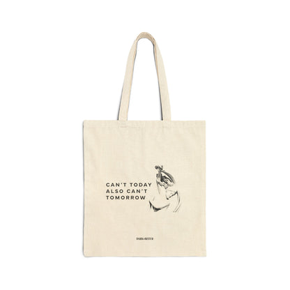 Can't today Tote bag