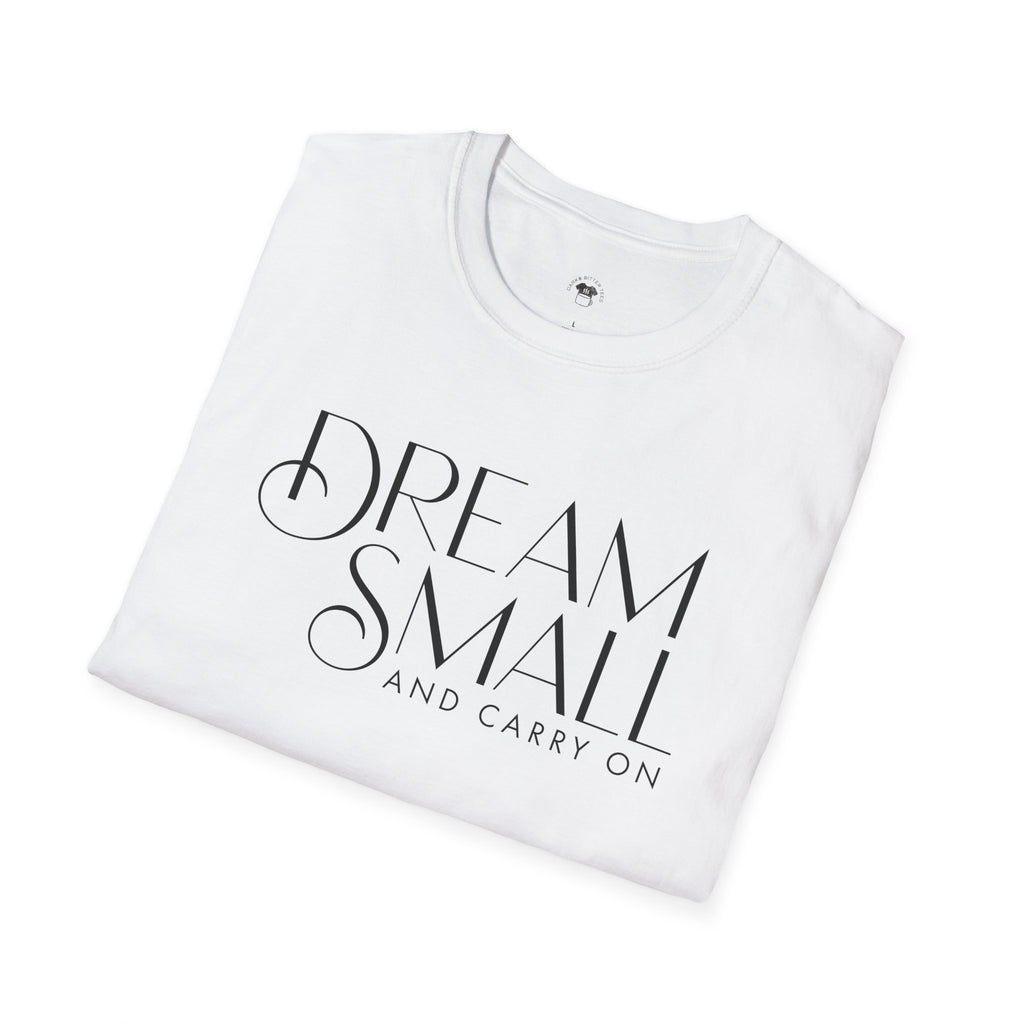 Dream Small