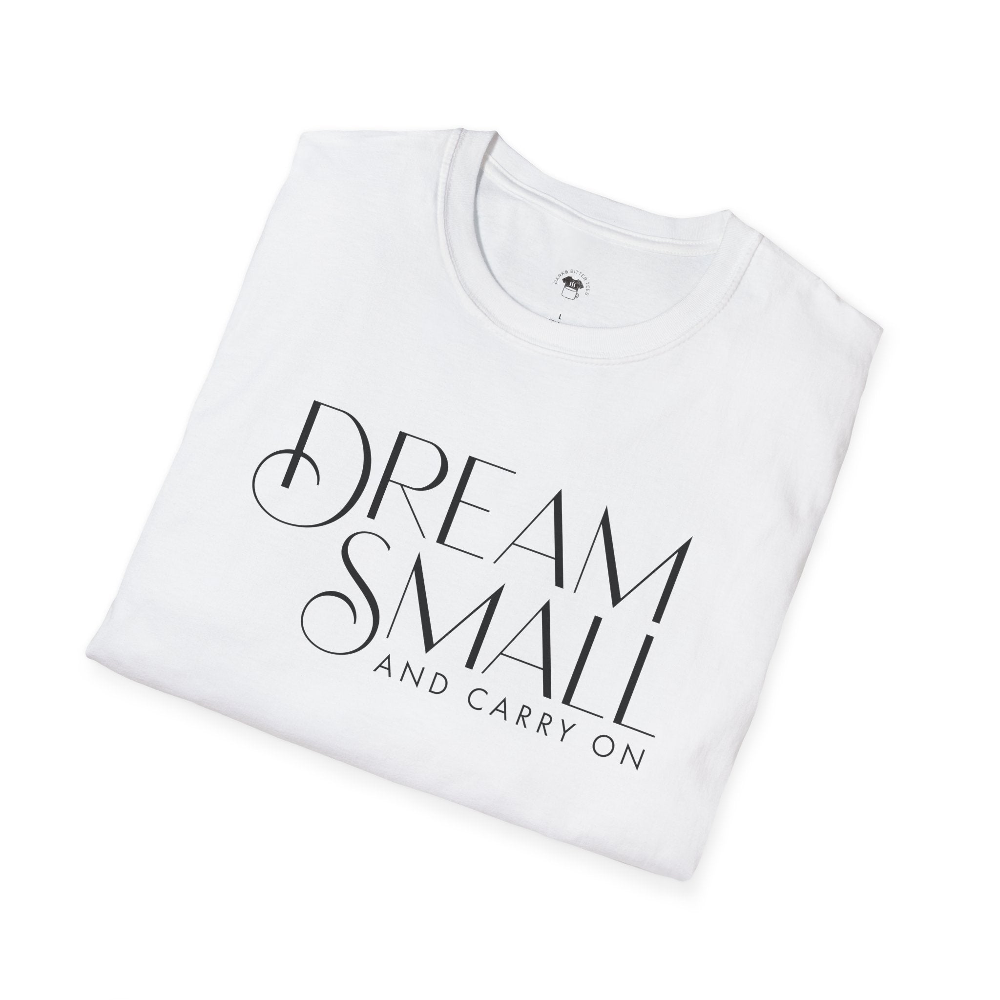 Dream Small