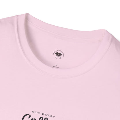 But first coffee, Coffee Lover Unisex T-Shirt, Funny Coffee Tee, Cute Gift for Baristas, Coffee Obsessed Apparel, Casual Everyday Wear