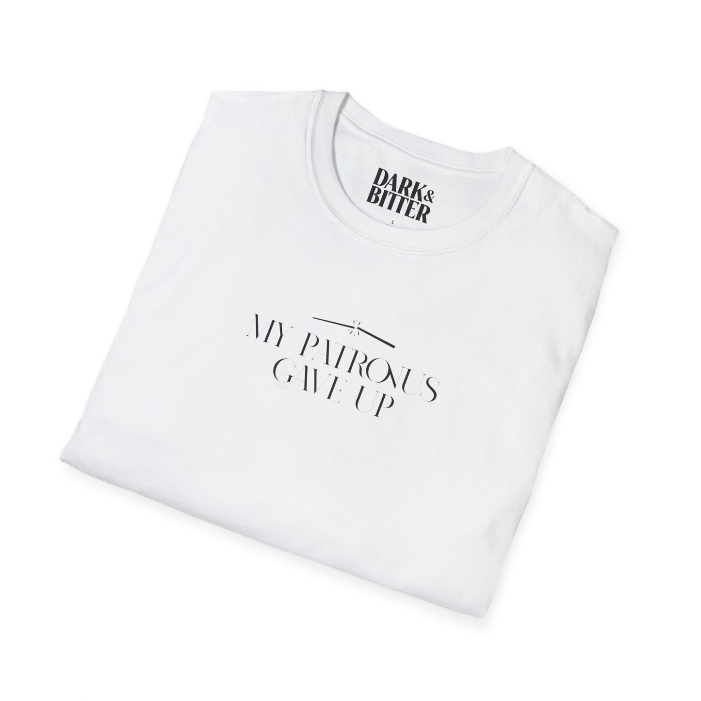 My patronus gave up T-Shirt