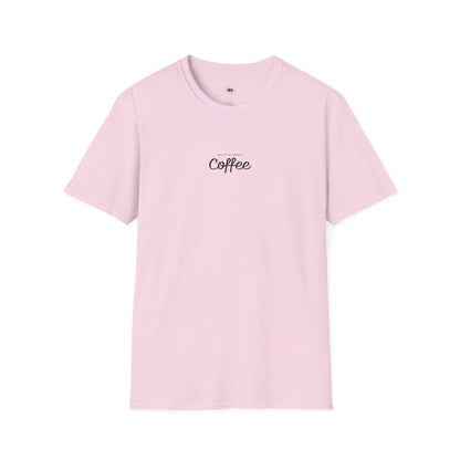 But first coffee, Coffee Lover Unisex T-Shirt, Funny Coffee Tee, Cute Gift for Baristas, Coffee Obsessed Apparel, Casual Everyday Wear