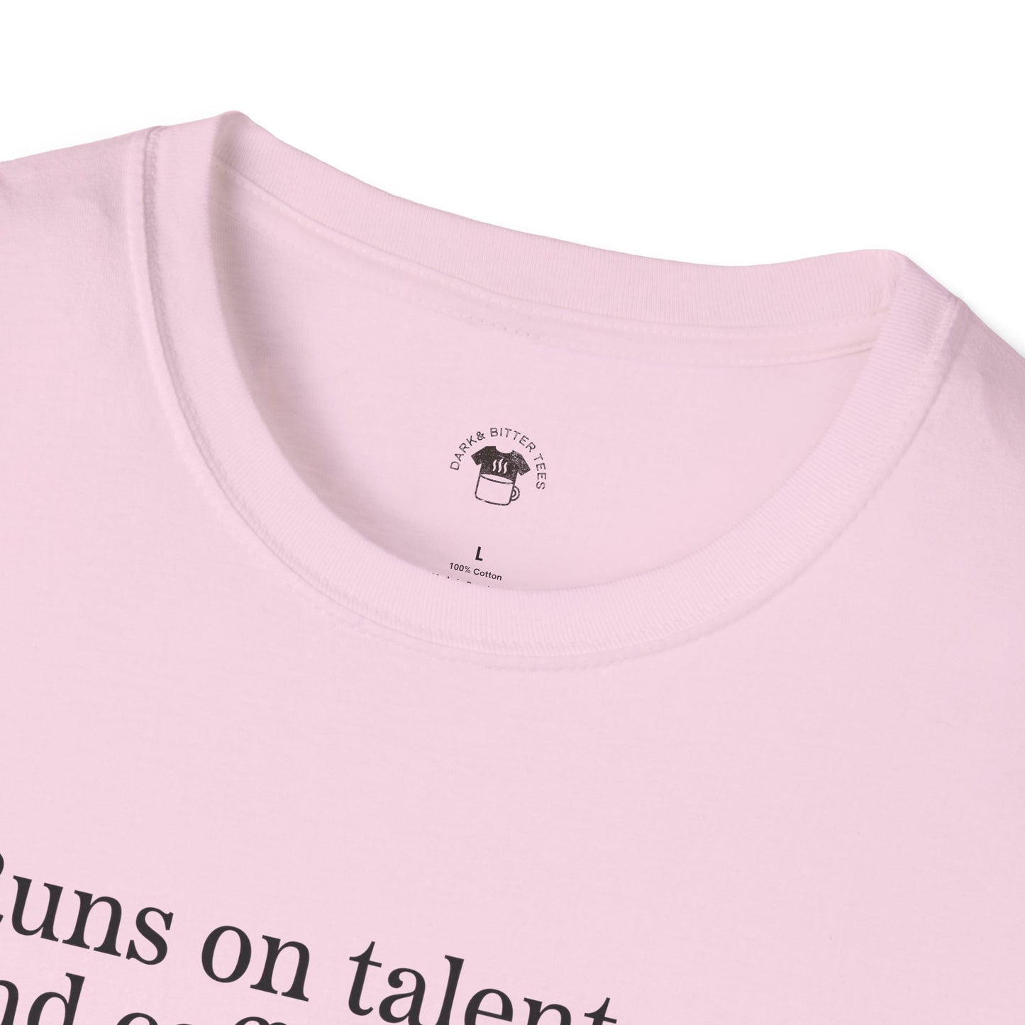 Runs on talent and caffeine, Coffee Lover Unisex T-Shirt, Funny Coffee Tee, Cute Gift for Baristas, Coffee Obsessed Apparel, Casual Everyday Wear