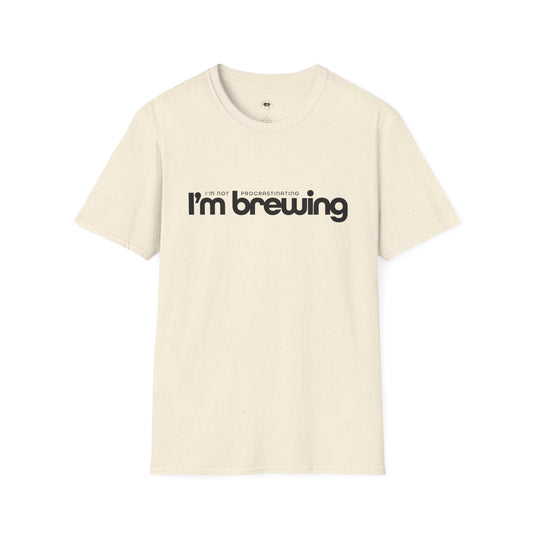 I'm not procrastinating, I'm brewing, Coffee Lover Unisex T-Shirt