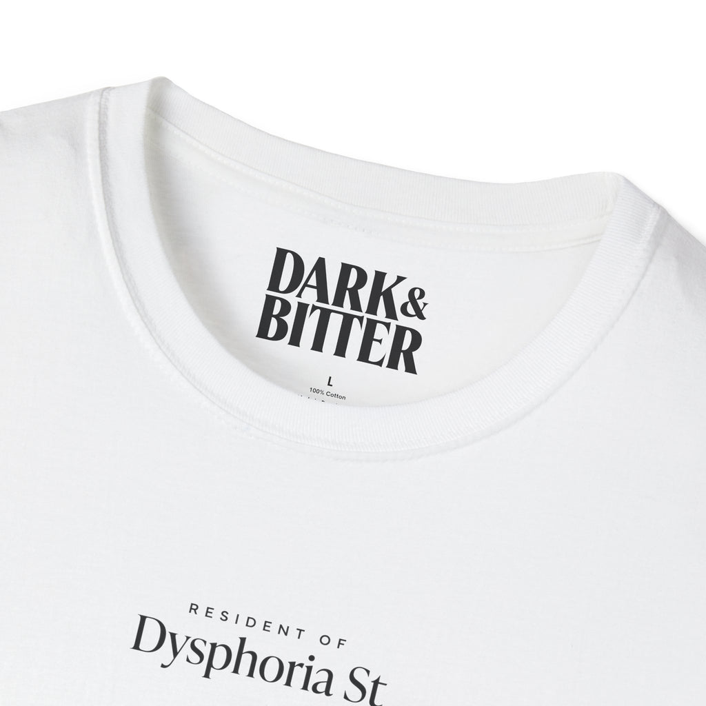 Resident of Dysphoria St T-Shirt