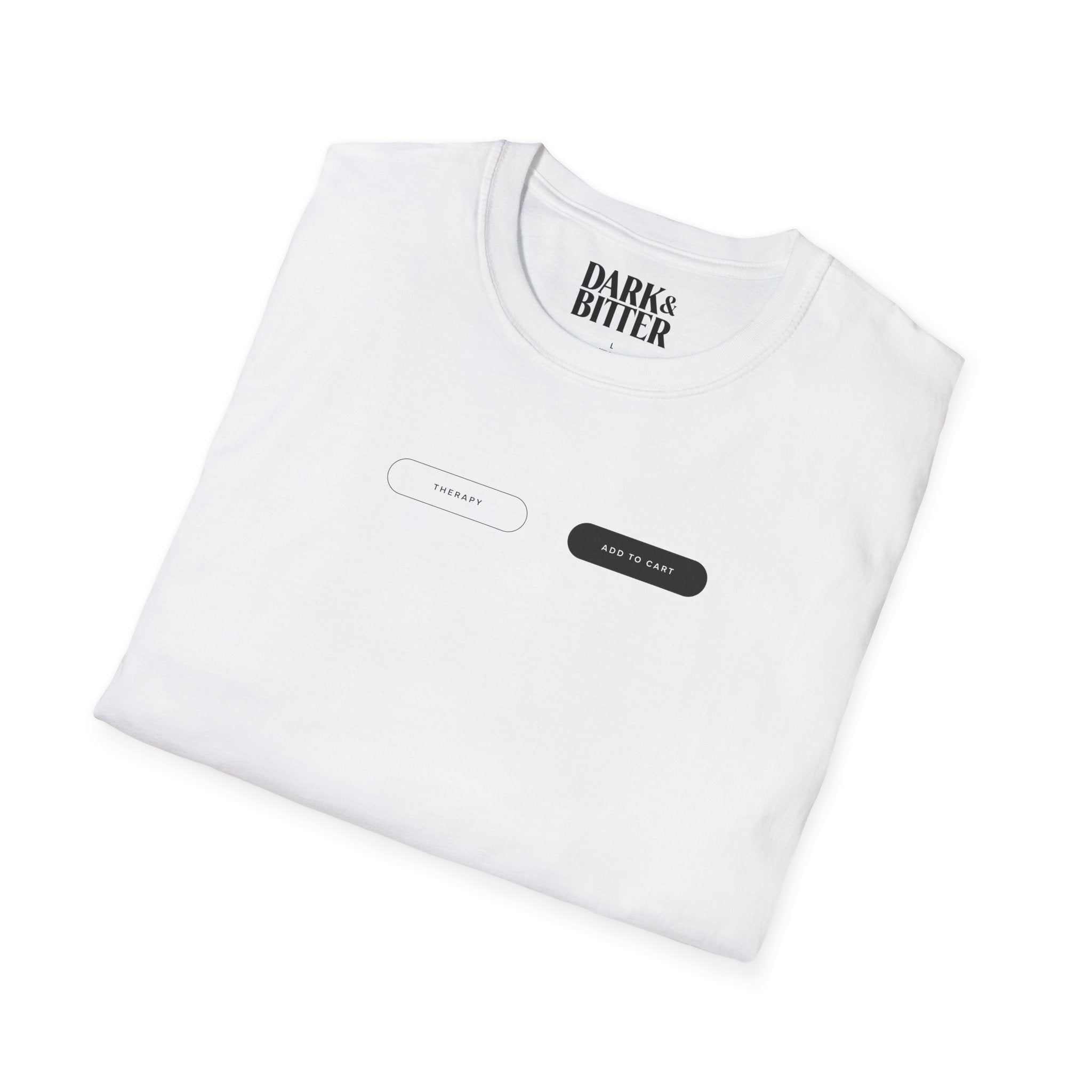 Therapy or Add to cart T-Shirt