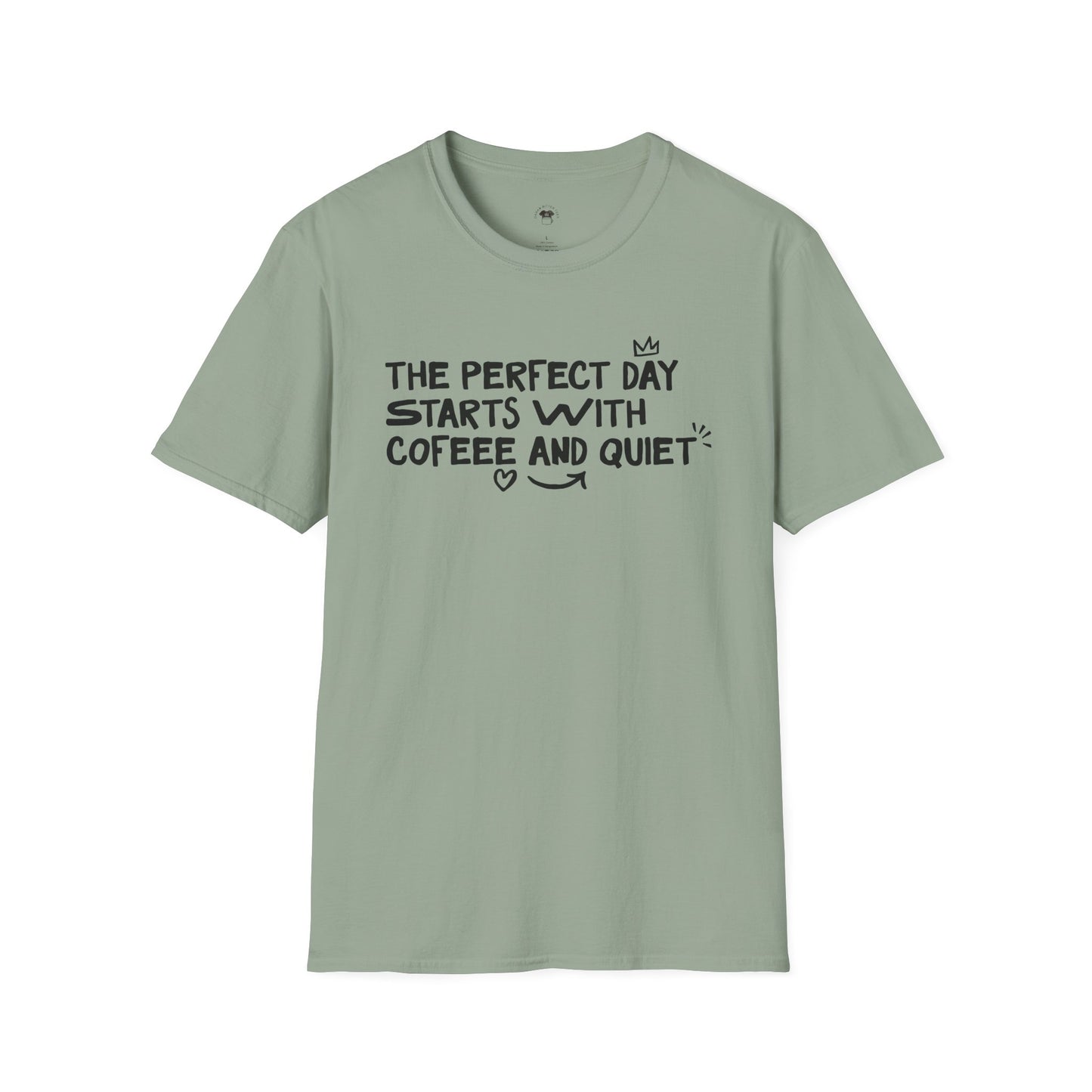 The perfect day starts with coffee and quiet, Coffee Lover Unisex T-Shirt