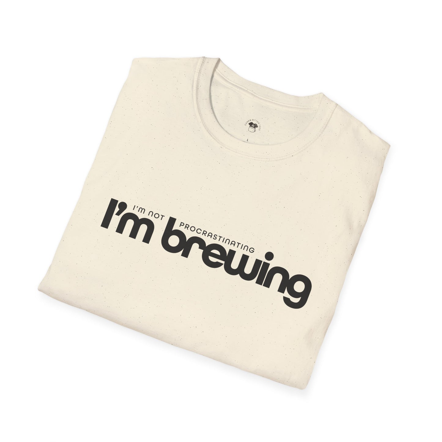I'm not procrastinating, I'm brewing, Coffee Lover Unisex T-Shirt