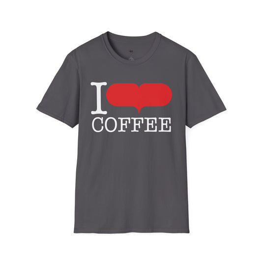 I Love Coffee, Coffee Lover Unisex T-Shirt, Funny Coffee Tee, Cute Gift for Baristas, Coffee Obsessed Apparel, Casual Everyday Wear