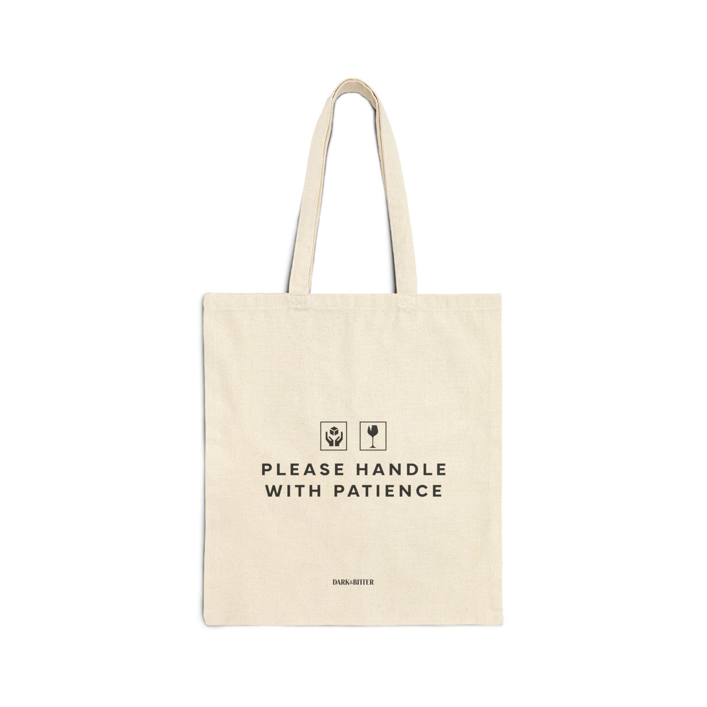 Please handle with patience Tote bag