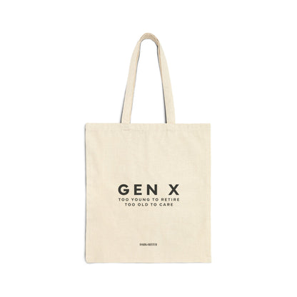 Gen X Too young to retire Tote bag