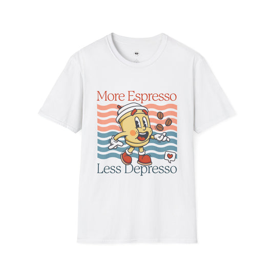More espresso less depresso, Coffee Lover Unisex T-Shirt, Funny Coffee Tee, Cute Gift for Baristas, Coffee Obsessed Apparel, Casual Everyday Wear