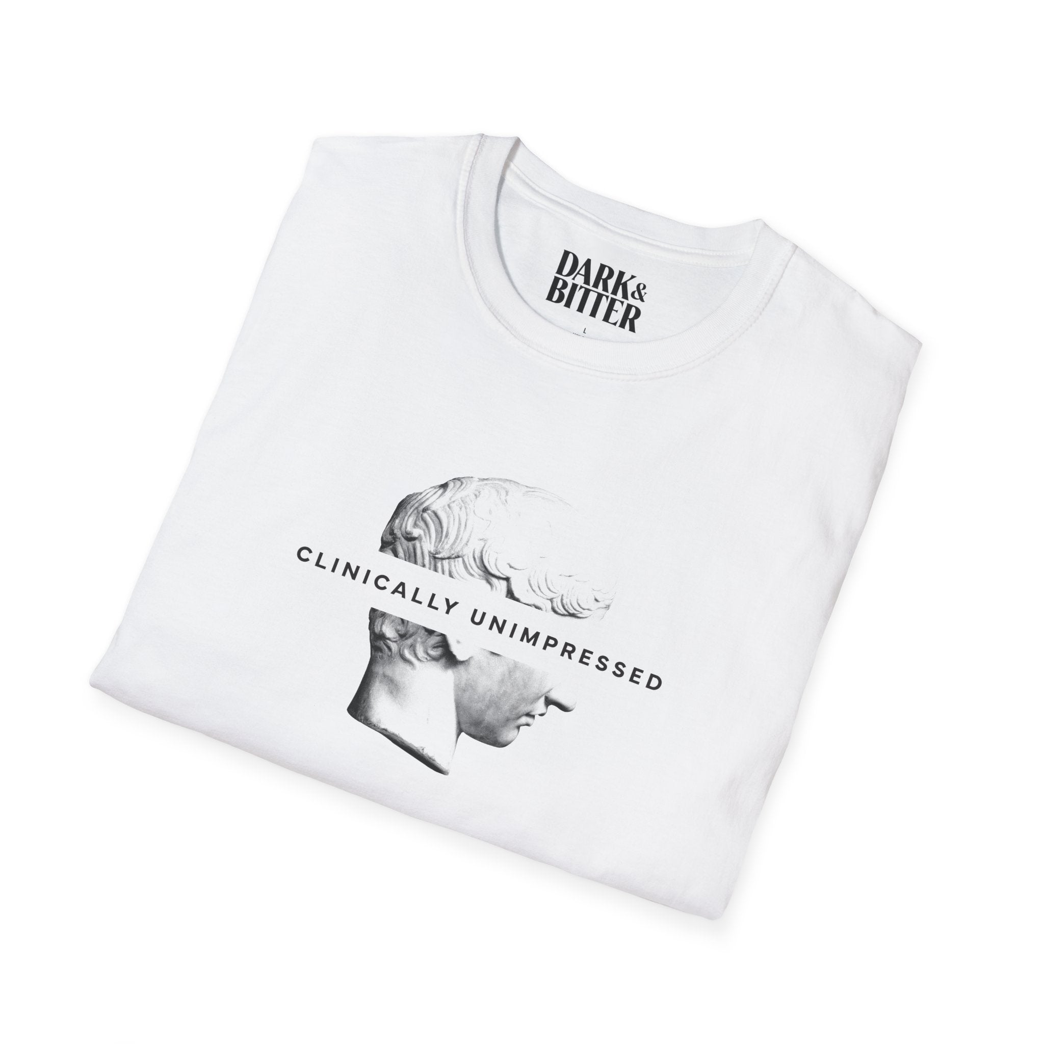 Clinically Unimpressed T-Shirt