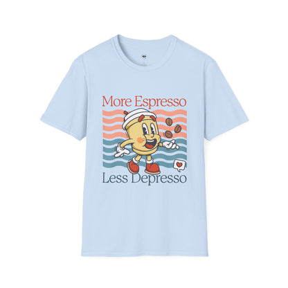 More espresso less depresso, Coffee Lover Unisex T-Shirt, Funny Coffee Tee, Cute Gift for Baristas, Coffee Obsessed Apparel, Casual Everyday Wear