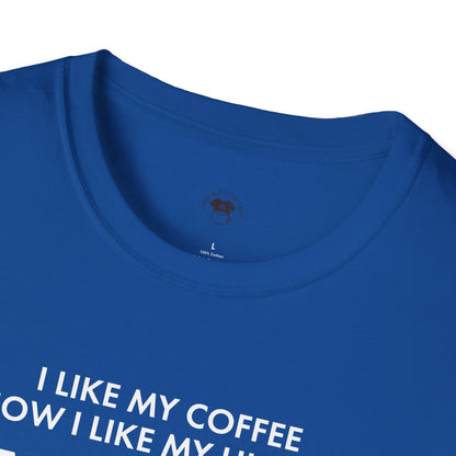 Dark and too much, Coffee Lover Unisex T-Shirt