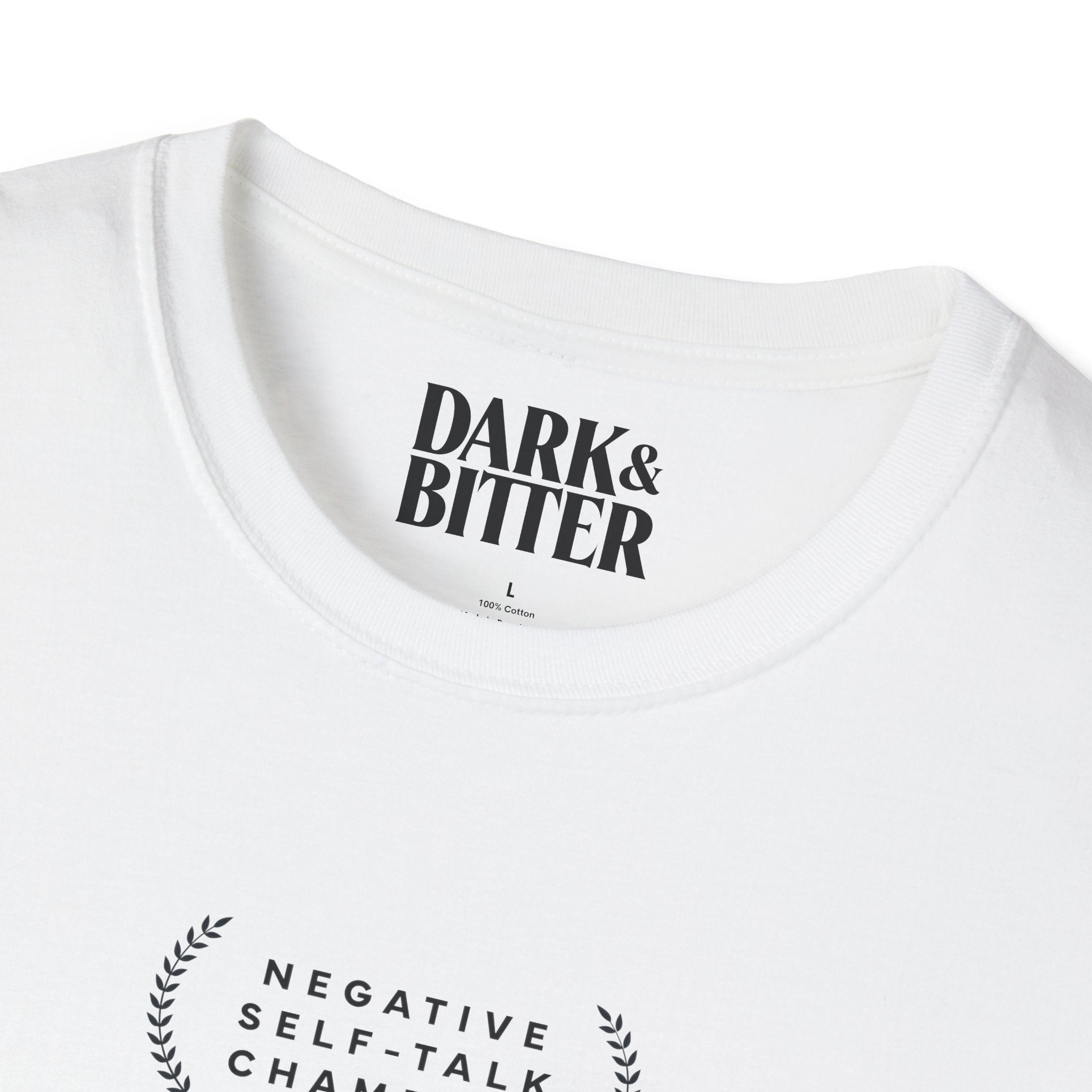 Negative self-talk champion T-Shirt