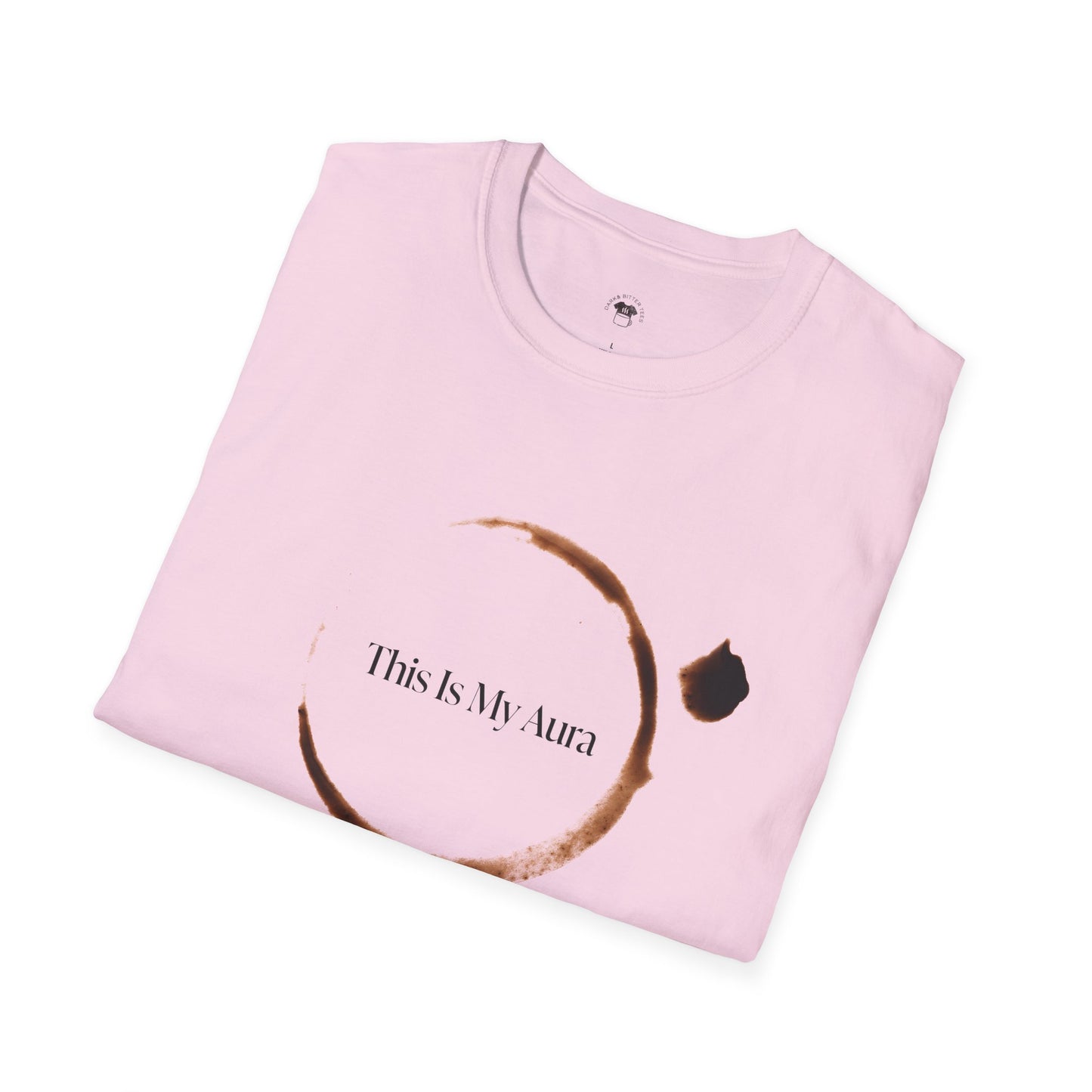 This is my aura, Coffee Lover Unisex T-Shirt