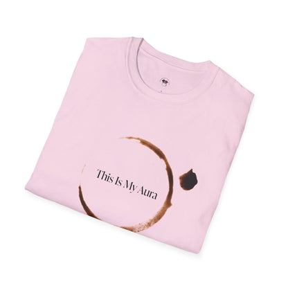 This is my aura, Coffee Lover Unisex T-Shirt
