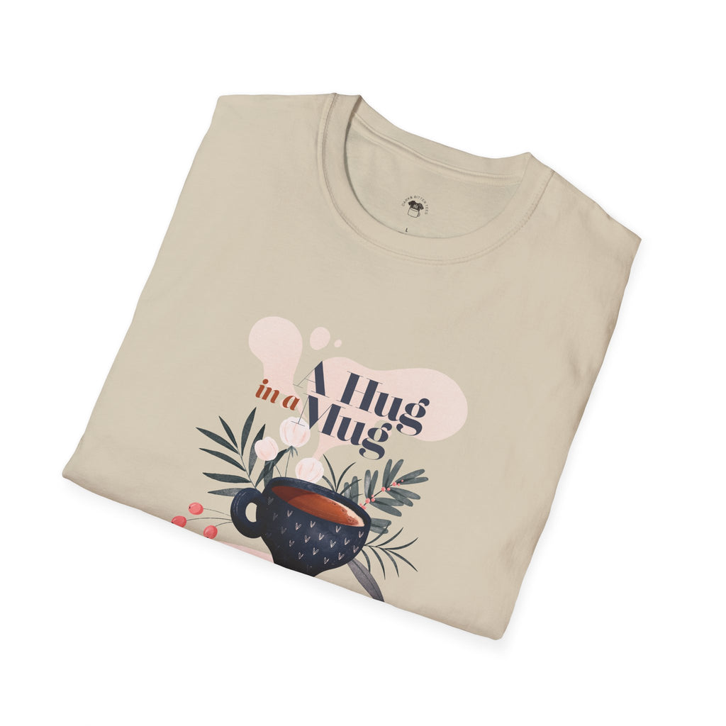 A hug in a mug, Coffee Lover Unisex T-Shirt, Funny Coffee Tee, Cute Gift for Baristas, Coffee Obsessed Apparel, Casual Everyday Wear