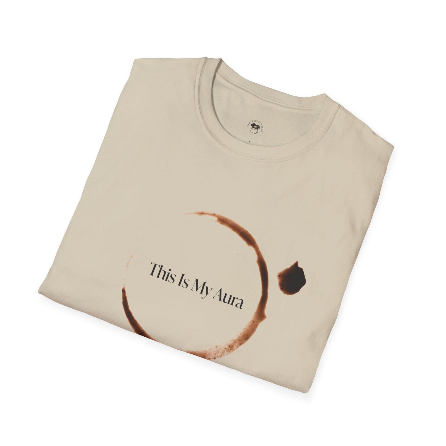 This is my aura, Coffee Lover Unisex T-Shirt